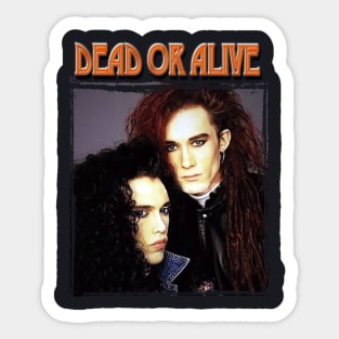 Dead or alive band Sticker